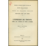 L'Expression des émotions chez les animaux et chez l'homme. Notices sur les vues.