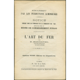 L'Art du fer. Notices sur les vues.