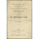 Les Phénomènes ignés. Notices sur les vues. 