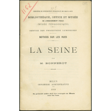 La Seine. Notices sur les vues.