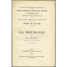 La Roumanie. Notices sur les vues.
