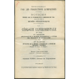 La Géologie expérimentale. Deuxième partie. Application de la méthode expérimentale à l'étude des phénomènes orogéniques (formation des chaînes de montagnes). Notices sur les vues. 