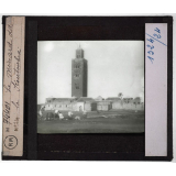 Le Développement économique du Maroc. Le Maroc en 1912. Le minaret dit la Koutoubia.