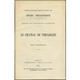 Le Château de Versailles. Notices sur les vues.