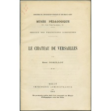 Le Château de Versailles. Notices sur les vues.