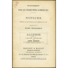 Algérie. Série II. L'oeuvre française. Notices sur les vues.