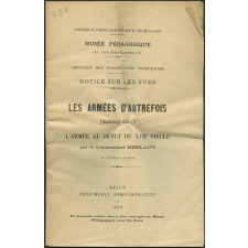 L'Armée au début du XVIIe siècle. Notices sur les vues.