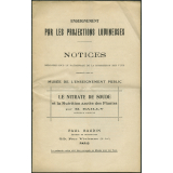 Le Nitrate de soude et la nutrition azotée des plantes. Notices sur les vues.