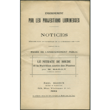 Le Nitrate de soude et la nutrition azotée des plantes. Notices sur les vues.
