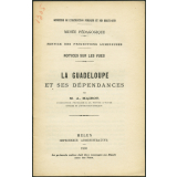 La Guadeloupe et ses dépendances. Notices sur les vues. 
