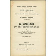 La Guadeloupe et ses dépendances. Notices sur les vues.