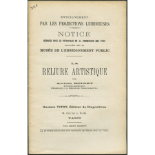 La Reliure artistique. Notices sur les vues.
