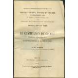 Le Champignon de couche (Psalliota campestris Fr.). Description, procédés de culture et vente. Notices sur les vues. 