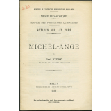 Michel-Ange. Notices sur les vues.
