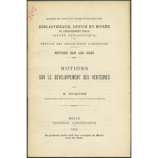 Notions sur le développement des vertébrés. Notices sur les vues.