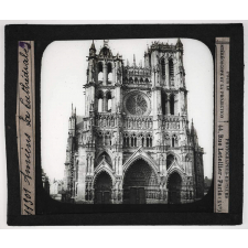 Nord et Est de la France. Amiens la Cathédrale.