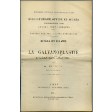 La Galvanoplastie et l'éclairage électrique. Notices sur les vues.