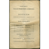 Education physique. La gymnastique. Notices sur les vues.