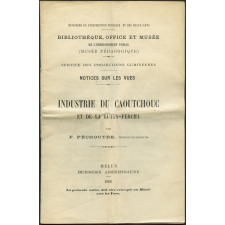 Industrie du caoutchouc et de la gutta-percha. Notices sur les vues.