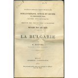 La Bulgarie. Notices sur les vues. 
