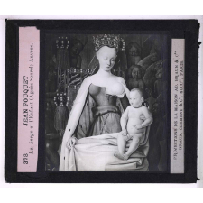 Les Primitifs français (La peinture en France aux XIVe, XVe et XVIe siècles). Jean Fouquet. La Vierge et l'Enfant (Agnès Sonrel) Anvres.