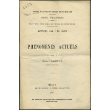 Phénomènes actuels. Notices sur les vues. 