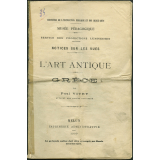 L'Art antique - Grèce. Notices sur les vues.