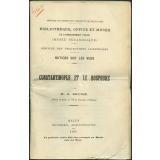 Constantinople et le Bosphore. Notices sur les vues. 