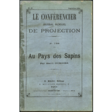 Au pays des sapins. Le Conférencier, journal mensuel de projection. Notices des vues.
