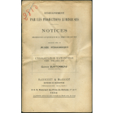 L'Exploitation rationnelle des volailles. Notices sur les vues.