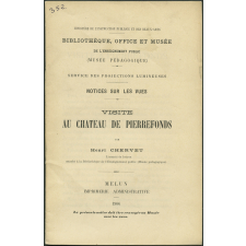 Visite au château de Pierrefonds. Notices sur les vues.
