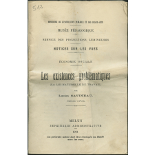 Les Existences problématiques. La loi naturelle du travail. Notices sur les vues.