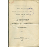 La Révocation de l'Édit de Nantes. Notices sur les vues.