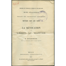 La Révocation de l'Édit de Nantes. Notices sur les vues.