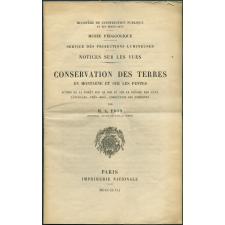 Conservation des terres en montagne et sur les pentes. Action de la forêt sur le sol et sur le régime des eaux, pâturages, prés, bois, correction des torrents. Notices sur les vues.