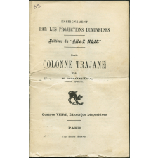 La Colonne Trajane. Notices sur les vues.