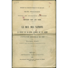 La Rue des nations et la berge de la rive gauche de la Seine à l'exposition universelle de 1900. Notices sur les vues.