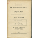 Le Venezuela. Notices sur les vues.