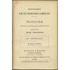Le Venezuela. Notices sur les vues.