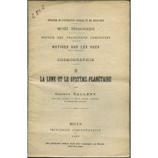 Cosmographie. II. La Lune et le système planétaire. Notices sur les vues.