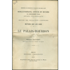 Le Palais-Bourbon. Notices sur les vues.