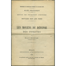 Les Moyens de défense des insectes. Notices sur les vues.