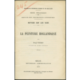 La Peinture hollandaise. Notices sur les vues.