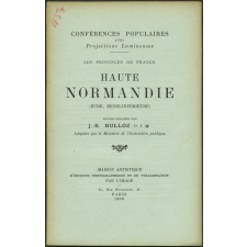 Haute Normandie (Eure, Seine-Inférieure). Notices sur les vues.