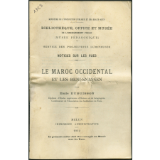 Le Maroc occidental et les Beni-Snassen. Notices sur les vues.