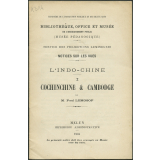 L'Indo-Chine. Cochinchine et Cambodge. Notices sur les vues.