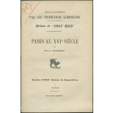 Paris au XVIè siècle. Notices sur les vues.