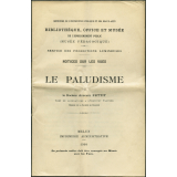 Le Paludisme. Notices sur les vues.