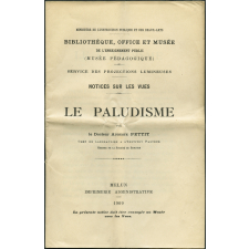 Le Paludisme. Notices sur les vues.