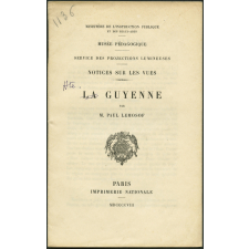 La Guyenne. Notices sur les vues.
